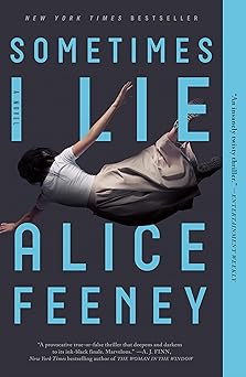 Sometimes I Lie - Alice Feeney