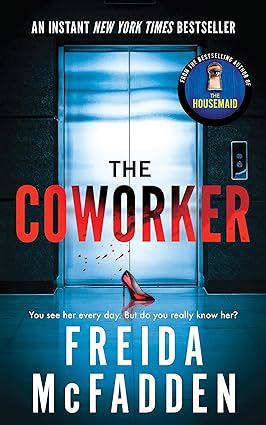 The Coworker - Freida McFadden