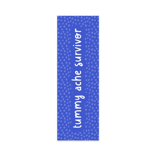 Bookmark - Tummy Ache Survivor
