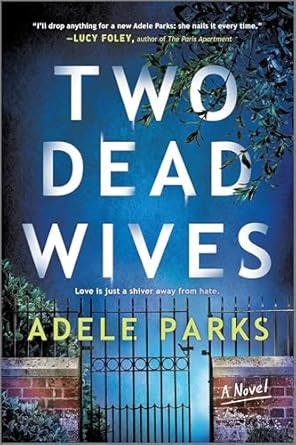 Two Dead Wives - Adele Parks