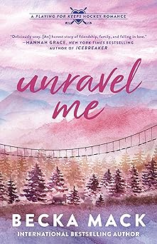 Unravel Me - Becka Mack