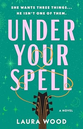 Under Your Spell - Laura Wood