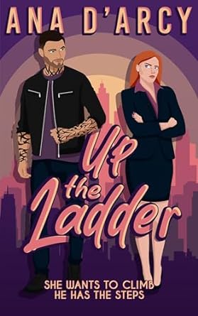 Up the Ladder - Anna D’Arcy