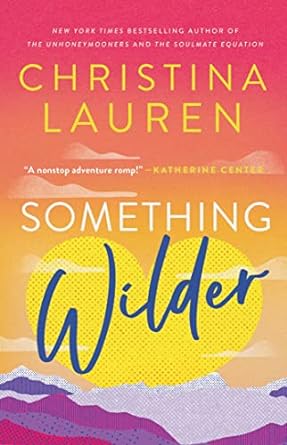 Something Wilder - Christina Lauren