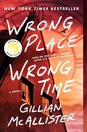 Wrong Place Wrong Time - Gillian McAllister